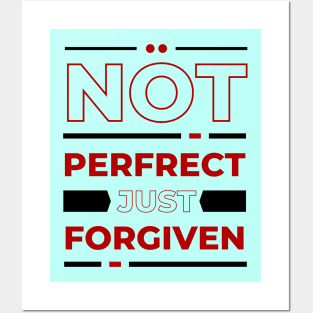 Not Perfect Just Forgiven | Christian Saying Posters and Art